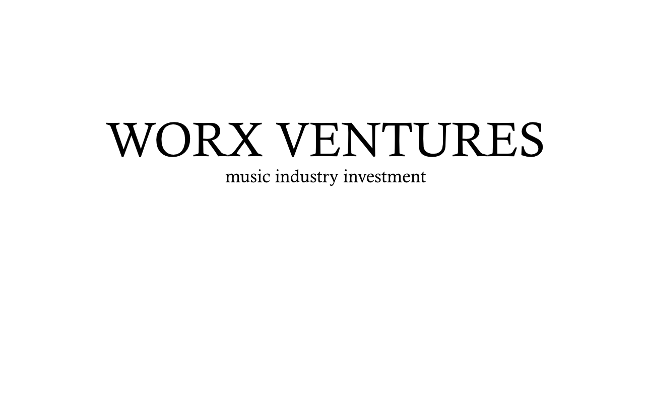 Worx Ventures music industry investment